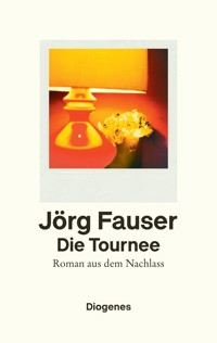 Die Tournee - Jörg Fauser - E-Book