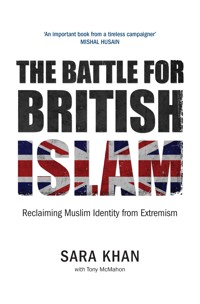The Battle for British Islam - Sara Khan - E-Book