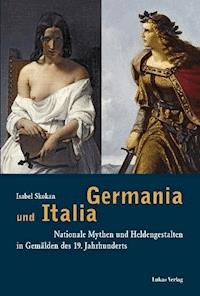 Germania und Italia - Isabel Skokan - E-Book