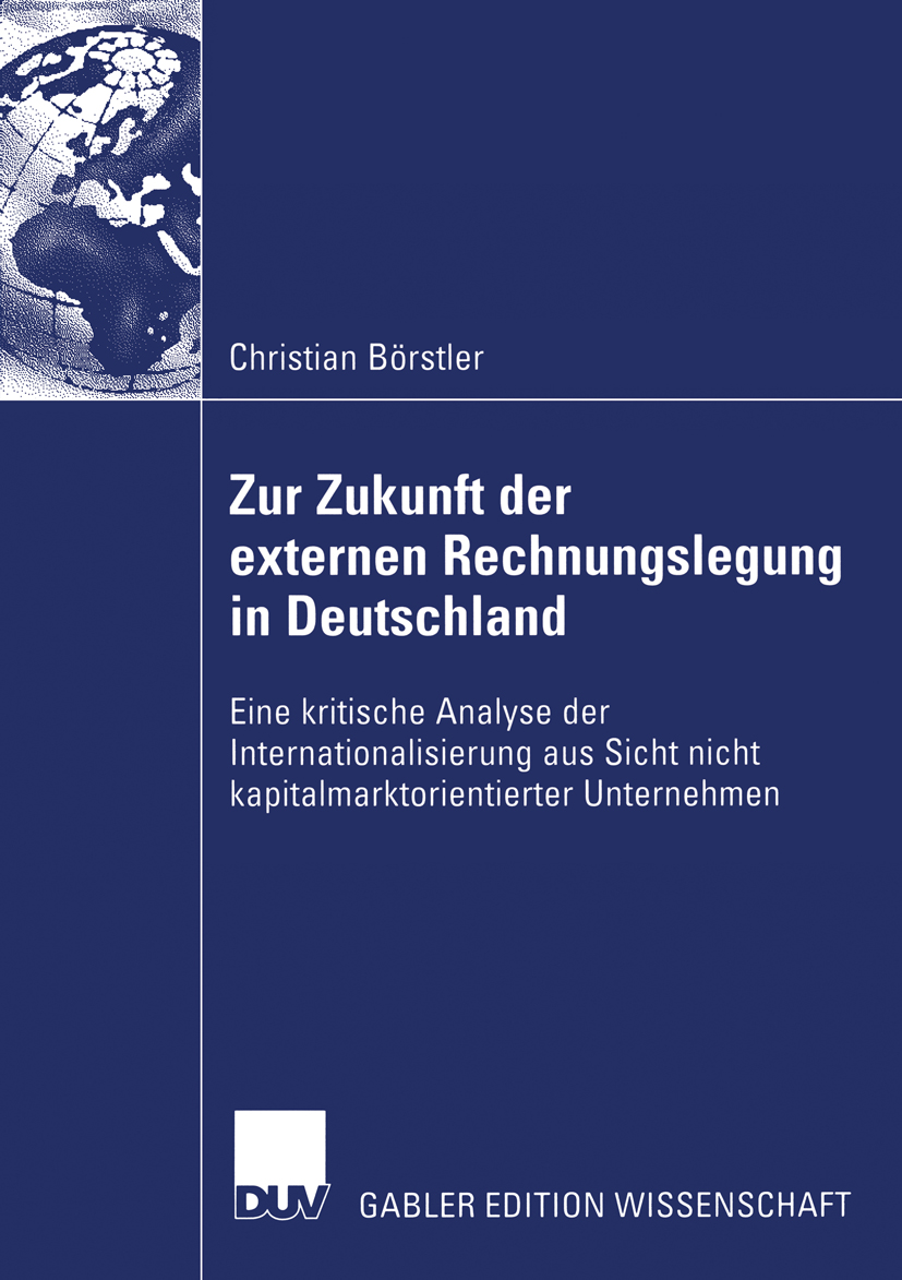 Zur Zukunft der externen Rechnungslegung in Deutschland - Christian Börstler - E-Book