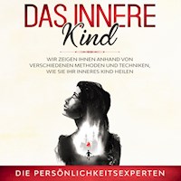 Das innere Kind - Die Persönlichkeitsexperten - Hörbuch