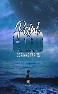 Point chaud - Corinne Tarits - E-Book