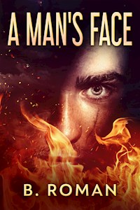 A Man's Face - B. Roman - E-Book