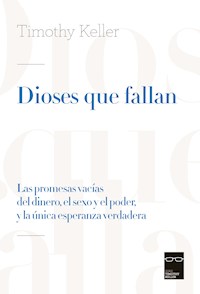 Dioses que fallan - Timothy Keller - E-Book