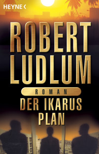 Der Ikarus-Plan - Robert Ludlum - E-Book