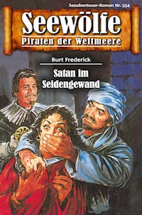 Seewölfe - Piraten der Weltmeere 554 - Burt Frederick - E-Book