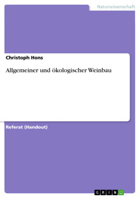 Allgemeiner und ökologischer Weinbau - Christoph Hons - kostenlos E-Book