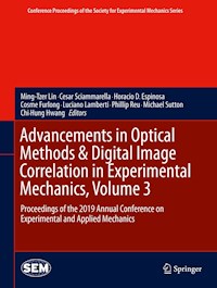 Advancements in Optical Methods & Digital Image Correlation in Experimental Mechanics, Volume 3 -  - E-Book