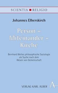 Person - Miteinander - Kirche - Johannes Elberskirch - E-Book