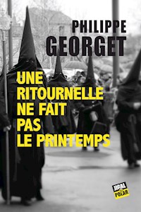 Une ritournelle ne fait pas le printemps - Philippe Georget - E-Book
