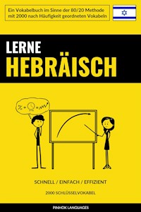 Lerne Hebräisch - Schnell / Einfach / Effizient - Pinhok Languages - E-Book