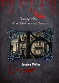 Das Geheimnis von Novaris - Jessica Möller - E-Book