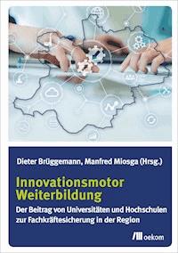 Innovationsmotor Weiterbildung -  - E-Book