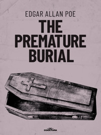 The Premature Burial - Edgard Allan Poe - E-Book