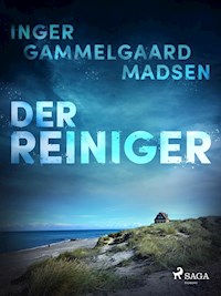 Der Reiniger - Inger Gammelgaard Madsen - E-Book