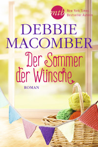 Der Sommer der Wünsche - Debbie Macomber - E-Book