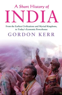 A Short History of India - Gordon Kerr - E-Book