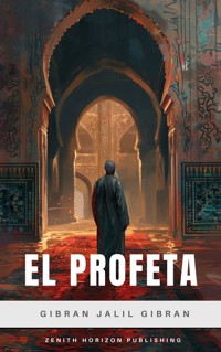 El Profeta - Khalil Gibran - E-Book