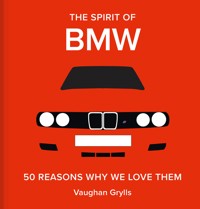 The Spirit of BMW - Vaughan Grylls - E-Book
