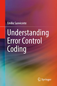 Understanding Error Control Coding - Emilio Sanvicente - E-Book