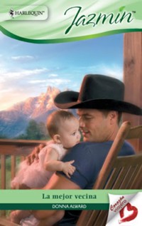 La mejor vecina - DONNA ALWARD - E-Book