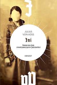 Ini - Julius von Voss - E-Book