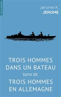 Trois hommes dans un bateau - Jerome K. Jerome - E-Book