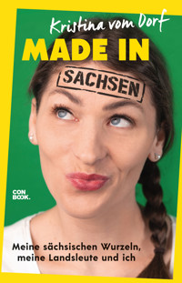 Made in Sachsen - Kristina Zorniger - E-Book