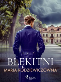 Błękitni - Maria Rodziewiczówna - E-Book