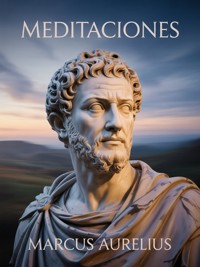 Meditaciones (traducido) - Aurelius Marcus - E-Book