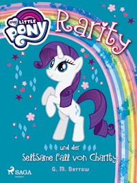 My Little Pony - Rarity und der seltsame Fall von Charity - G.M. Berrow - E-Book