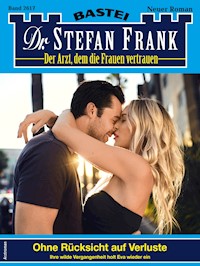 Dr. Stefan Frank 2617 - Stefan Frank - E-Book