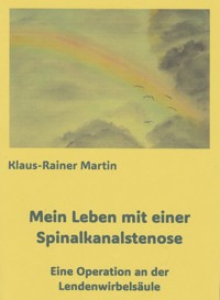 Mein Leben mit einer Spinalkanalstenose - Klaus-Rainer Martin - E-Book