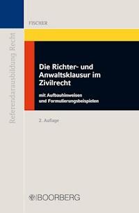 Die Richter- und Anwaltsklausur im Zivilrecht - Klaus Georg Fischer - E-Book