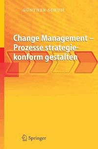Change Management - Prozesse strategiekonform gestalten - Günther Schuh - E-Book