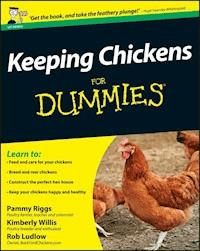 Keeping Chickens For Dummies, UK Edition - Pammy Riggs - E-Book