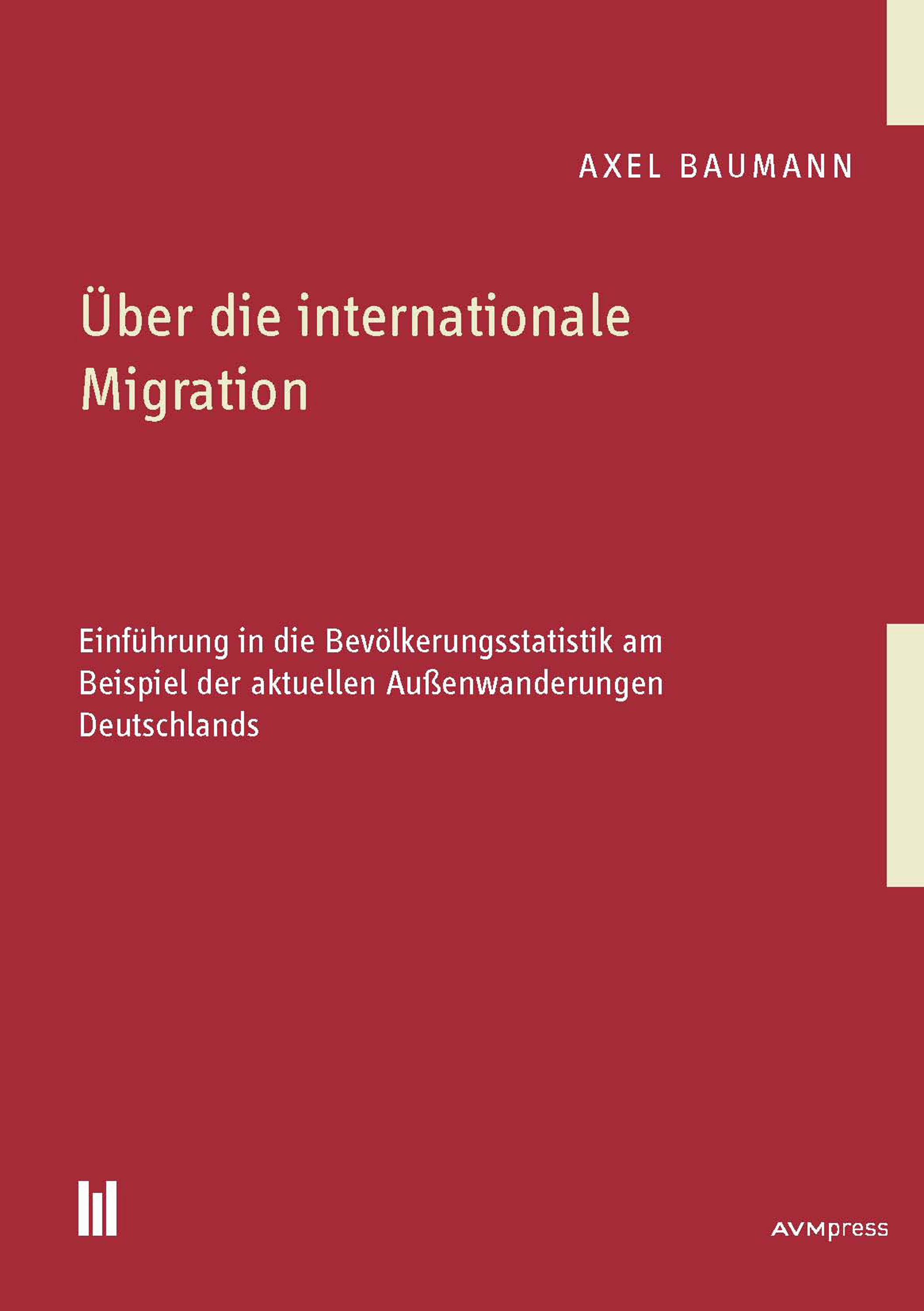 Über die internationale Migration - Axel Baumann - E-Book