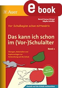 Das kann ich schon im (Vor-)Schulalter, Band 2 - Sibylle Schüller - E-Book