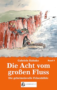 Die Acht vom großen Fluss, Bd. 9 - Gabriele Kuhnke - E-Book