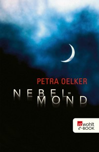 Nebelmond - Petra Oelker - E-Book