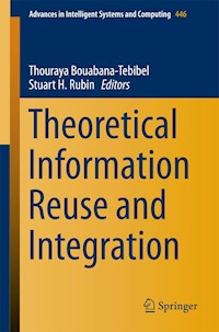 Theoretical Information Reuse and Integration -  - E-Book