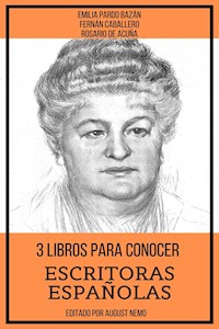 3 Libros Para Conocer Escritoras Españolas - Emilia Pardo Bazán - E-Book
