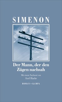 Der Mann, der den Zügen nachsah - Georges Simenon - E-Book