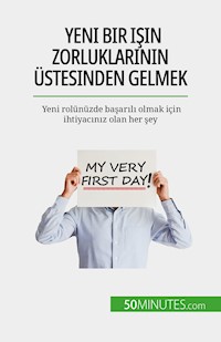 Yeni bir işin zorluklarının üstesinden gelmek - Bénédicte Palluat de Besset - E-Book