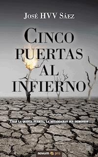 Cinco puertas al infierno - José HVV Sáez - E-Book