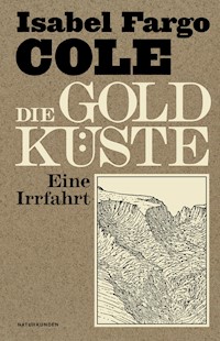 Die Goldküste - Isabel Fargo Cole - E-Book