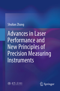 Advances in Laser Performance and New Principles of Precision Measuring Instruments - Shulian Zhang - E-Book