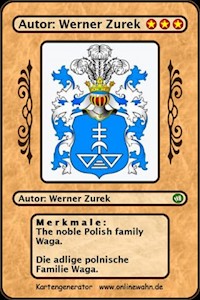 The noble Polish family Waga. Die adlige polnische Familie Waga. - Werner Zurek - E-Book