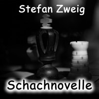 Schachnovelle - Stefan Zweig - Hörbuch