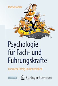 Psychologie für Fach- und Führungskräfte - Patrick Amar - E-Book